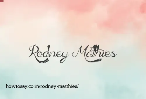 Rodney Matthies