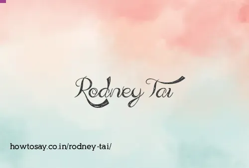 Rodney Tai