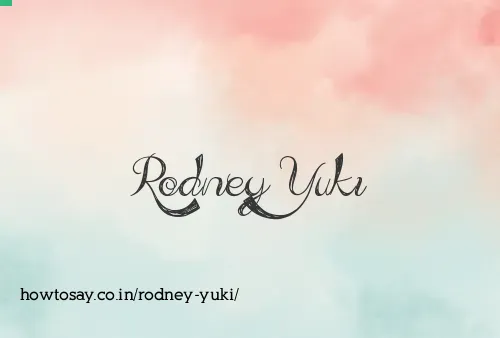 Rodney Yuki