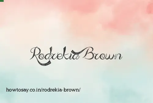 Rodrekia Brown