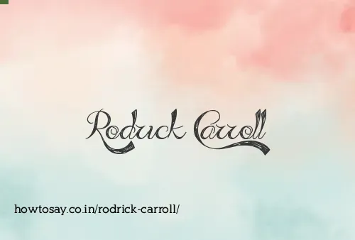 Rodrick Carroll