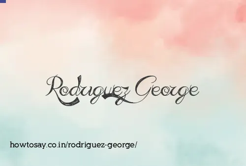 Rodriguez George