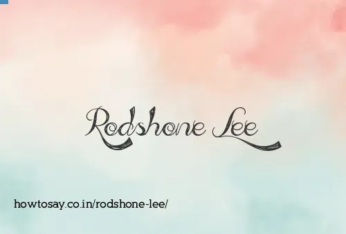 Rodshone Lee
