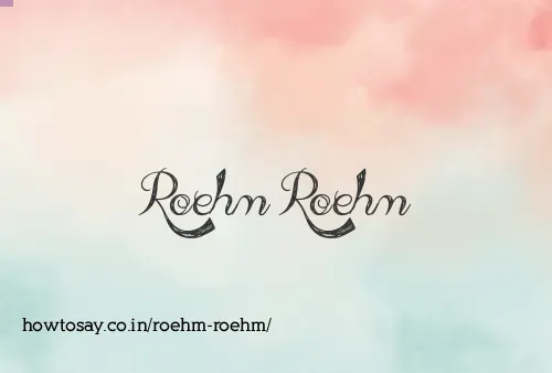 Roehm Roehm