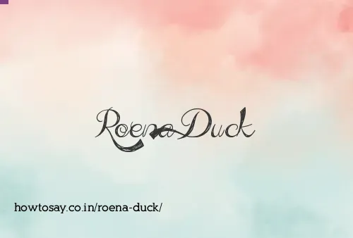 Roena Duck