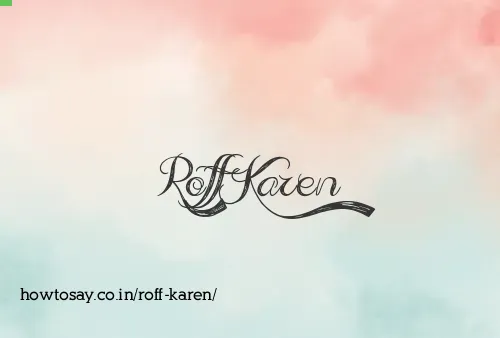 Roff Karen