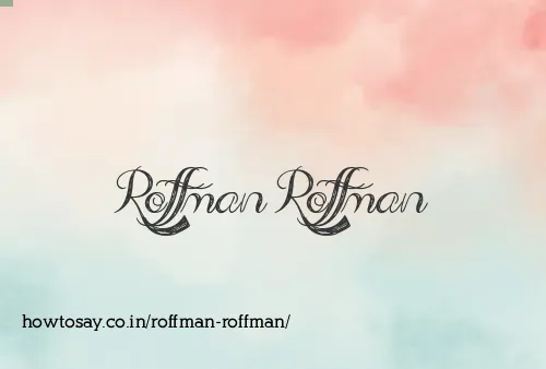 Roffman Roffman