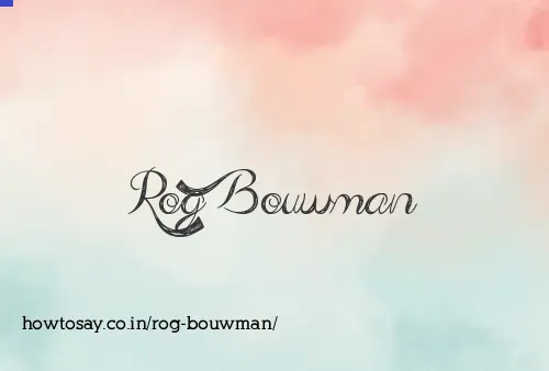 Rog Bouwman