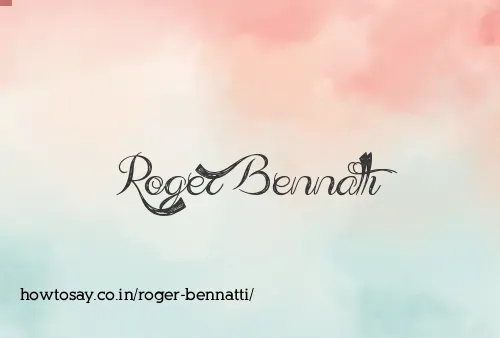 Roger Bennatti