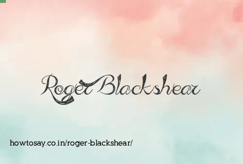 Roger Blackshear