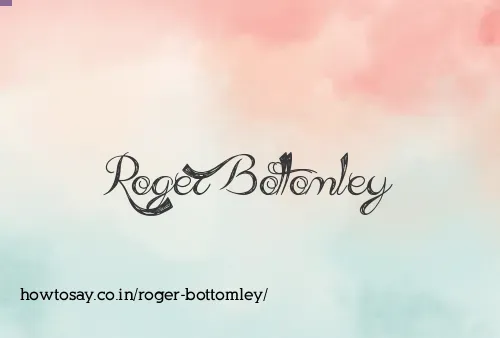 Roger Bottomley