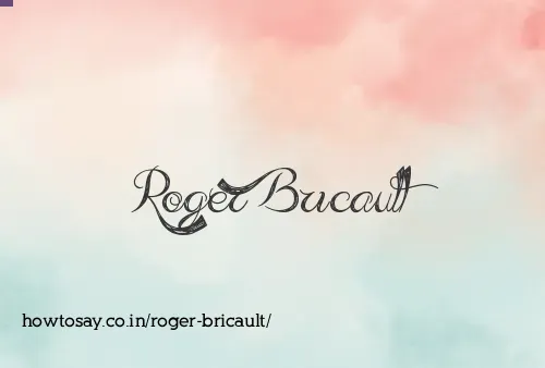 Roger Bricault