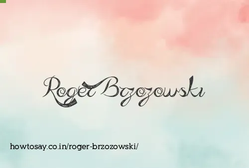 Roger Brzozowski