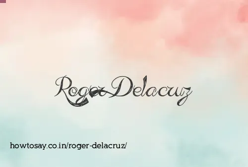 Roger Delacruz