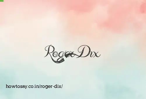 Roger Dix