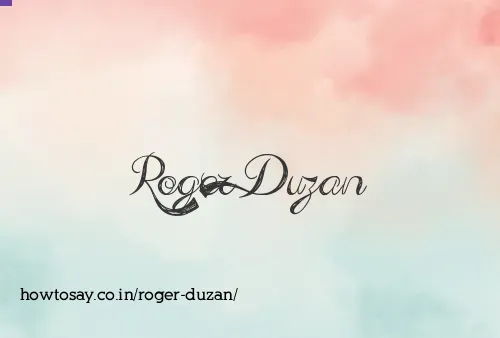 Roger Duzan