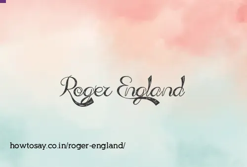 Roger England