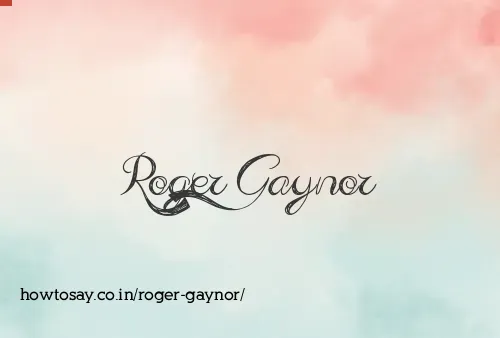 Roger Gaynor