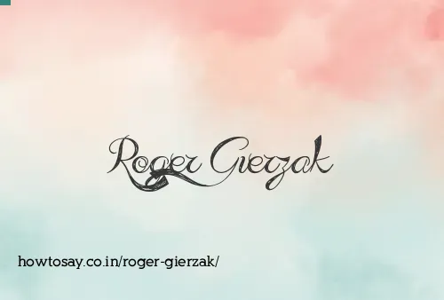 Roger Gierzak