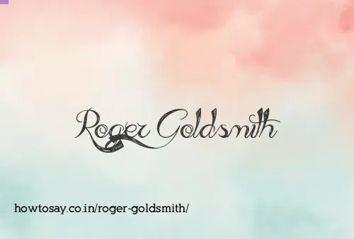 Roger Goldsmith