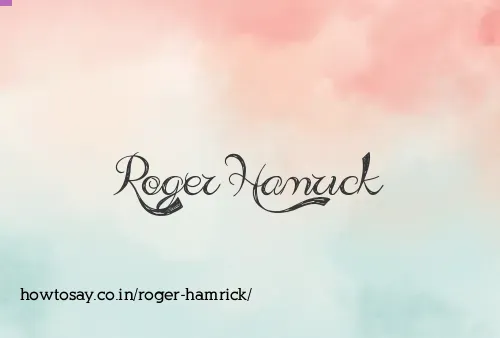 Roger Hamrick