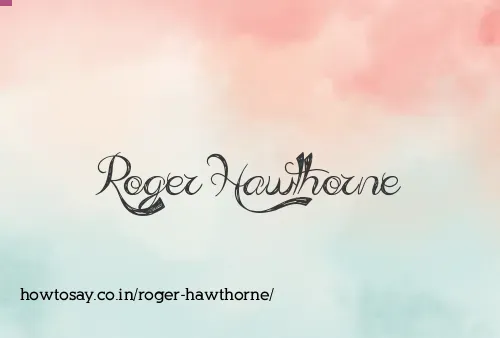 Roger Hawthorne