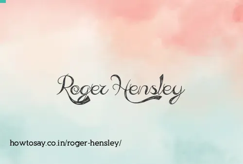 Roger Hensley