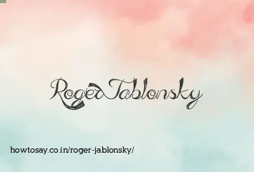 Roger Jablonsky