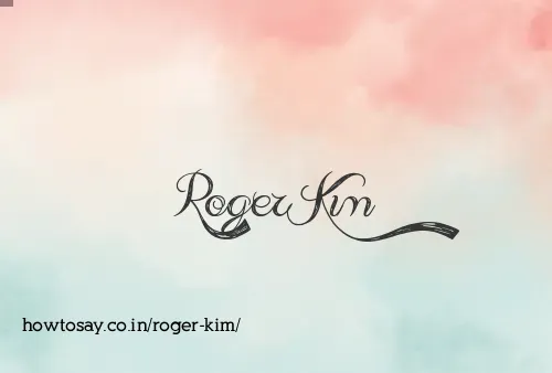 Roger Kim