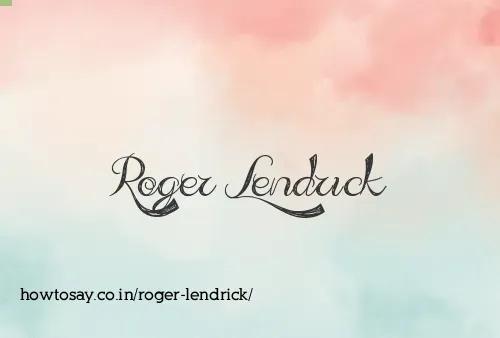 Roger Lendrick