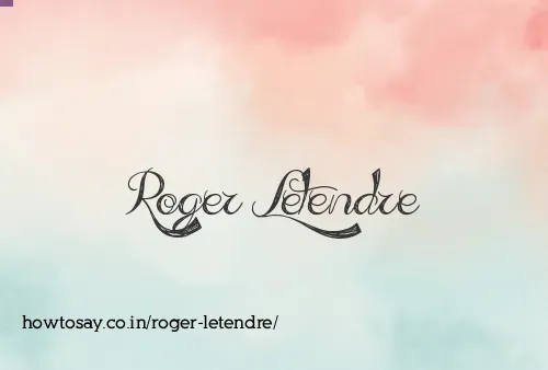 Roger Letendre