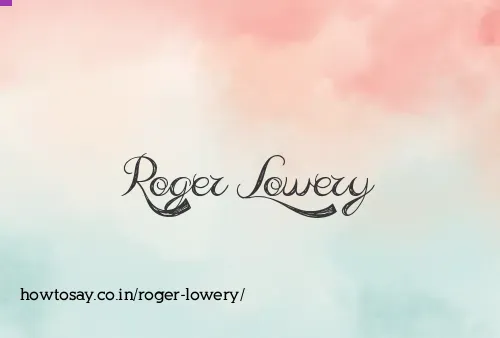 Roger Lowery