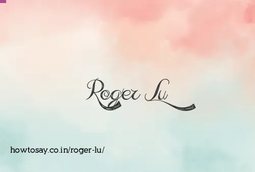 Roger Lu