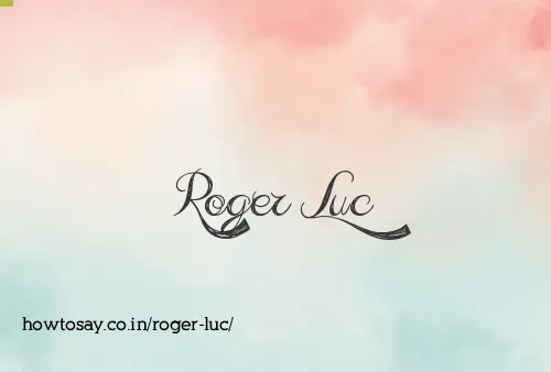 Roger Luc