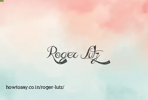 Roger Lutz