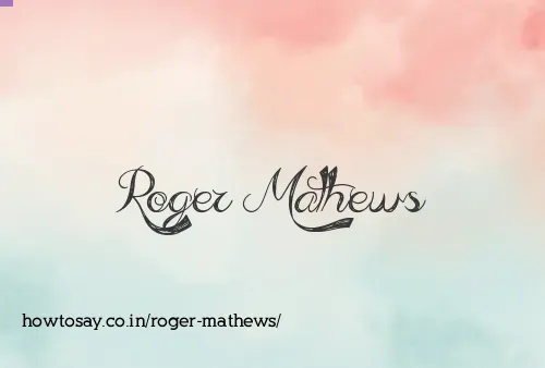 Roger Mathews
