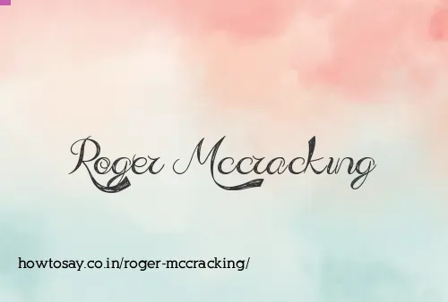 Roger Mccracking