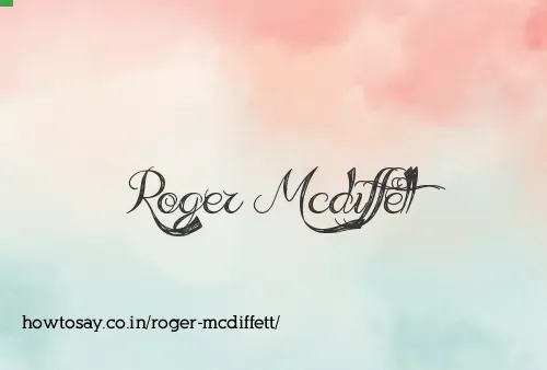 Roger Mcdiffett
