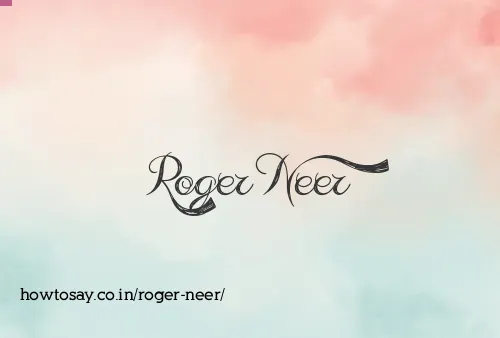 Roger Neer