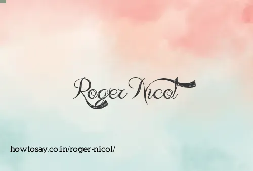 Roger Nicol
