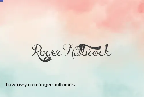 Roger Nuttbrock