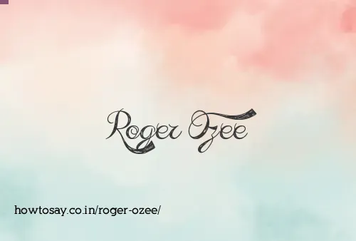 Roger Ozee
