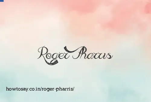 Roger Pharris