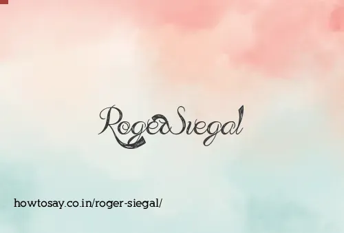 Roger Siegal