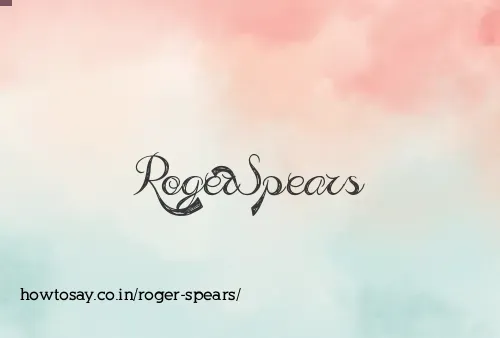 Roger Spears