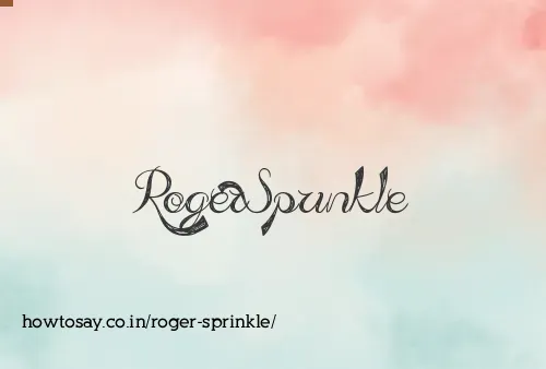 Roger Sprinkle