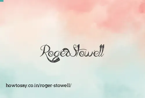 Roger Stowell