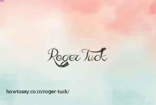 Roger Tuck