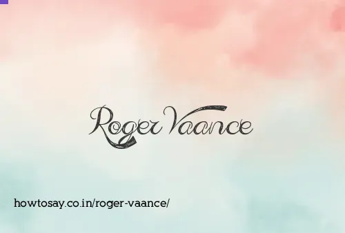Roger Vaance