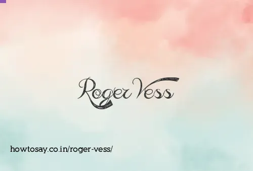 Roger Vess